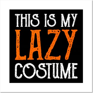 This Is My Lazy Costume Halloween Posters and Art